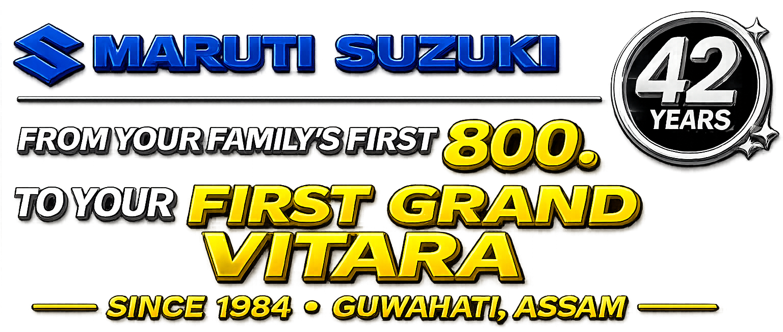 Maruti Suzuki — from your family’s first 800 to your first Grand Vitara. Since 1984 · Guwahati, Assam.